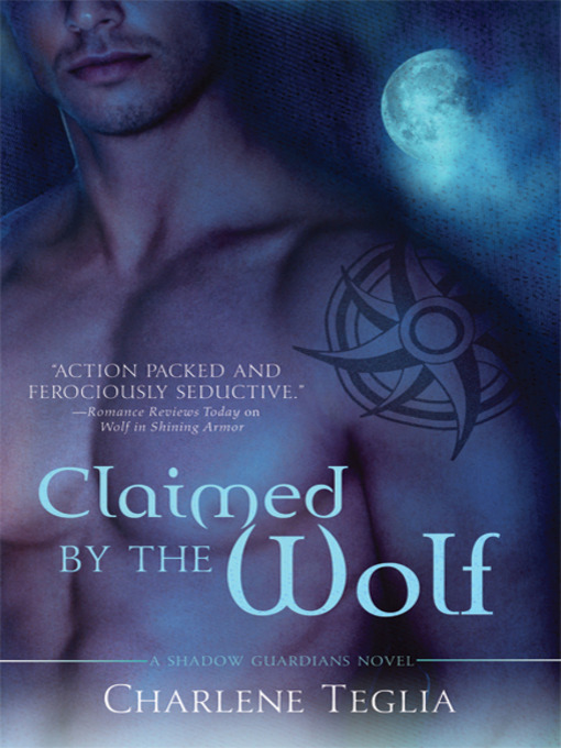 Title details for Claimed by the Wolf by Charlene Teglia - Available